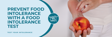 Prevent food intolerance with a Food Intolerance Test
