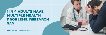 1 in 4 adults have multiple health problems, research say