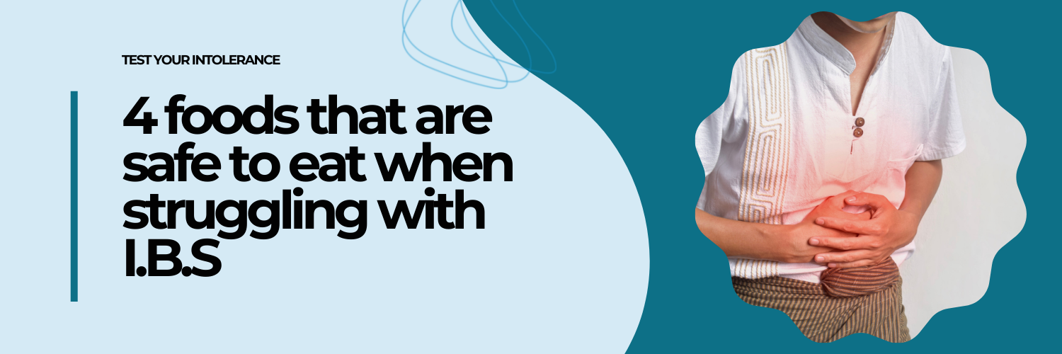 4 foods that are safe to eat when struggling with I.B.S