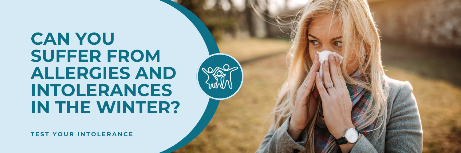 Can you suffer from allergies and intolerances in the Winter?