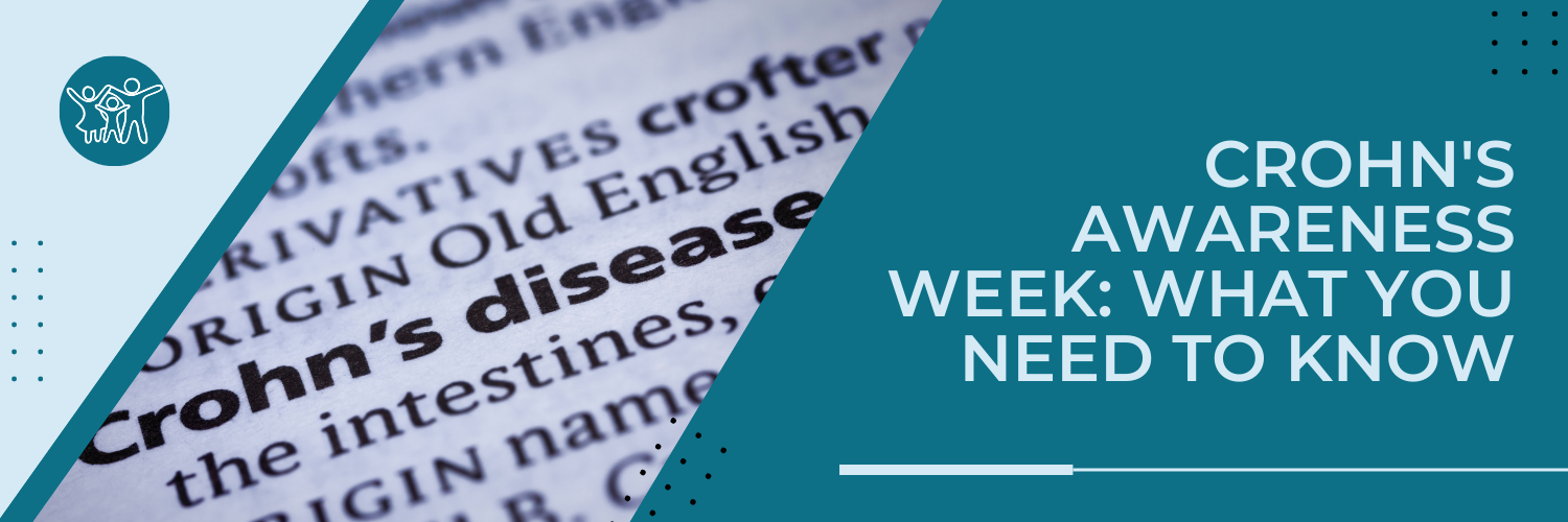 Crohn's Awareness Week: What you need to know