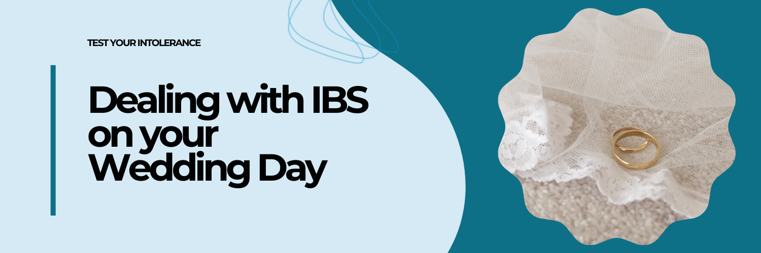 Dealing with IBS on your Wedding Day