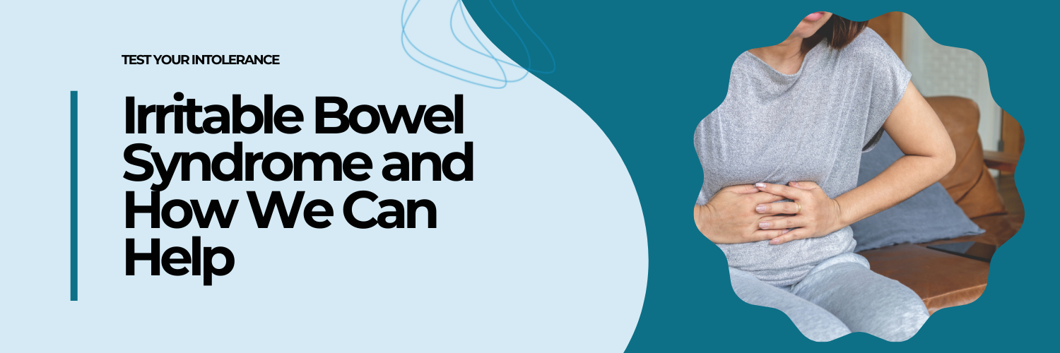 Irritable Bowel Syndrome and How We Can Help