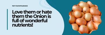 Love them or hate them the Onion is full of wonderful nutrients!