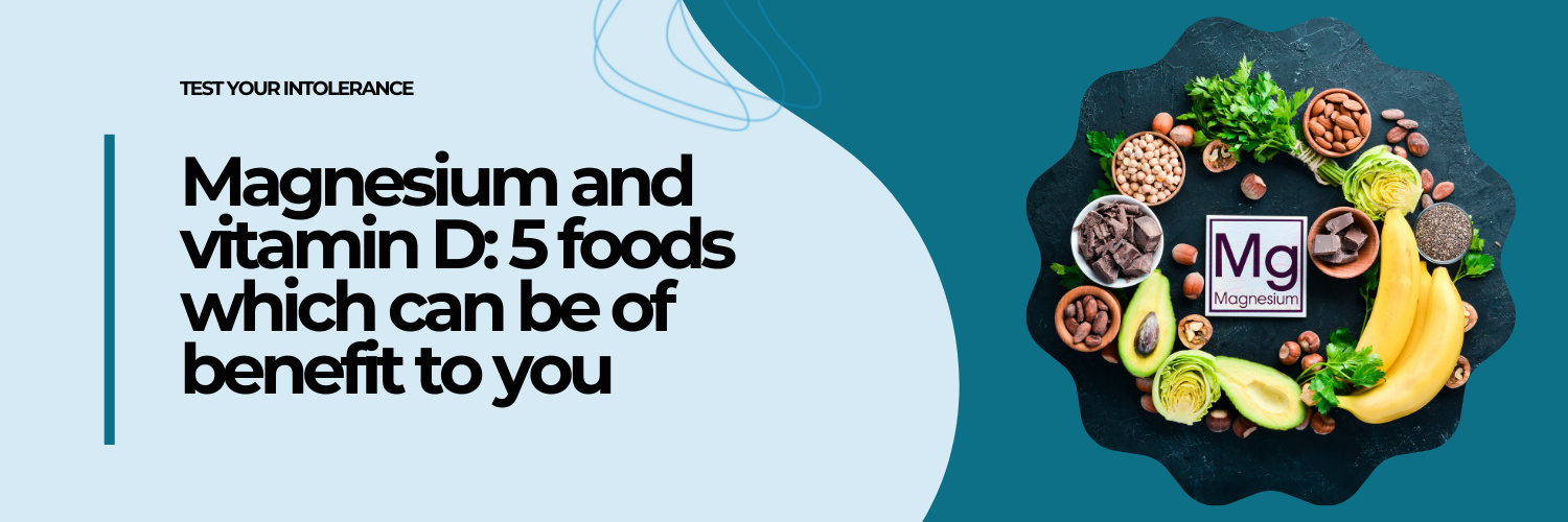 Magnesium and vitamin D: 5 foods which can be of benefit to you