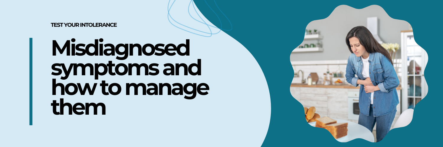 Misdiagnosed symptoms and how to manage them