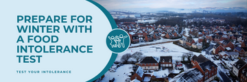 Prepare for Winter with a Food Intolerance Test