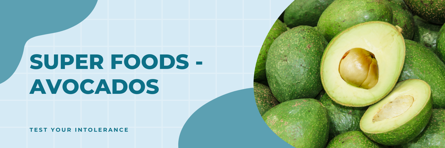 Super Foods - Avocados