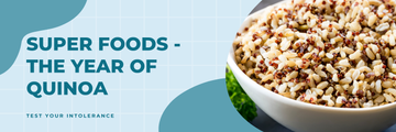 Super Foods - The Year of Quinoa