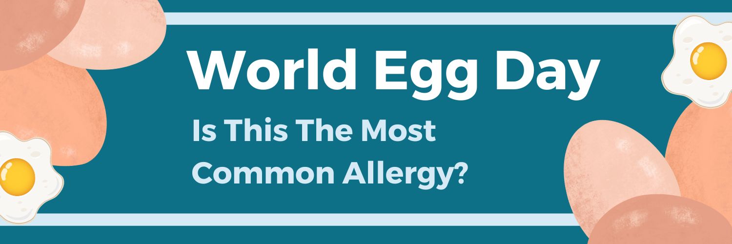 World Egg Day: Is This The Most Common Allergy?