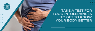 Take a test for food intolerances to get to know your body better