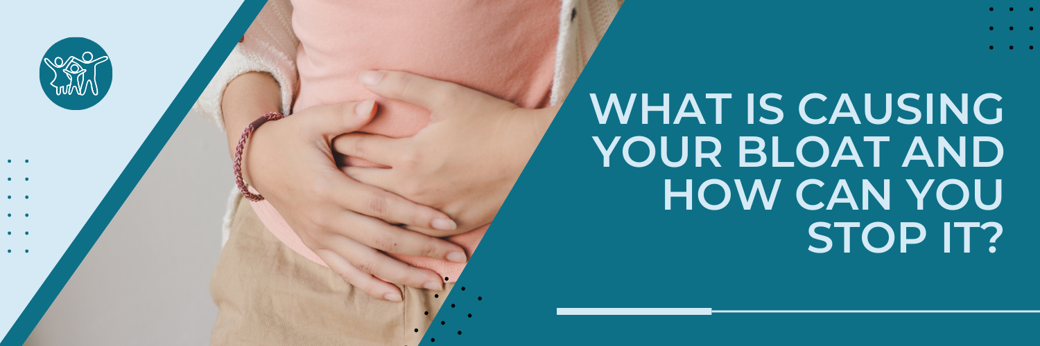 What is causing your bloat and how can you stop it?