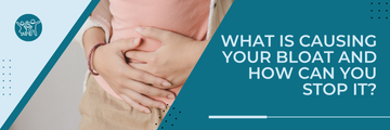 What is causing your bloat and how can you stop it?